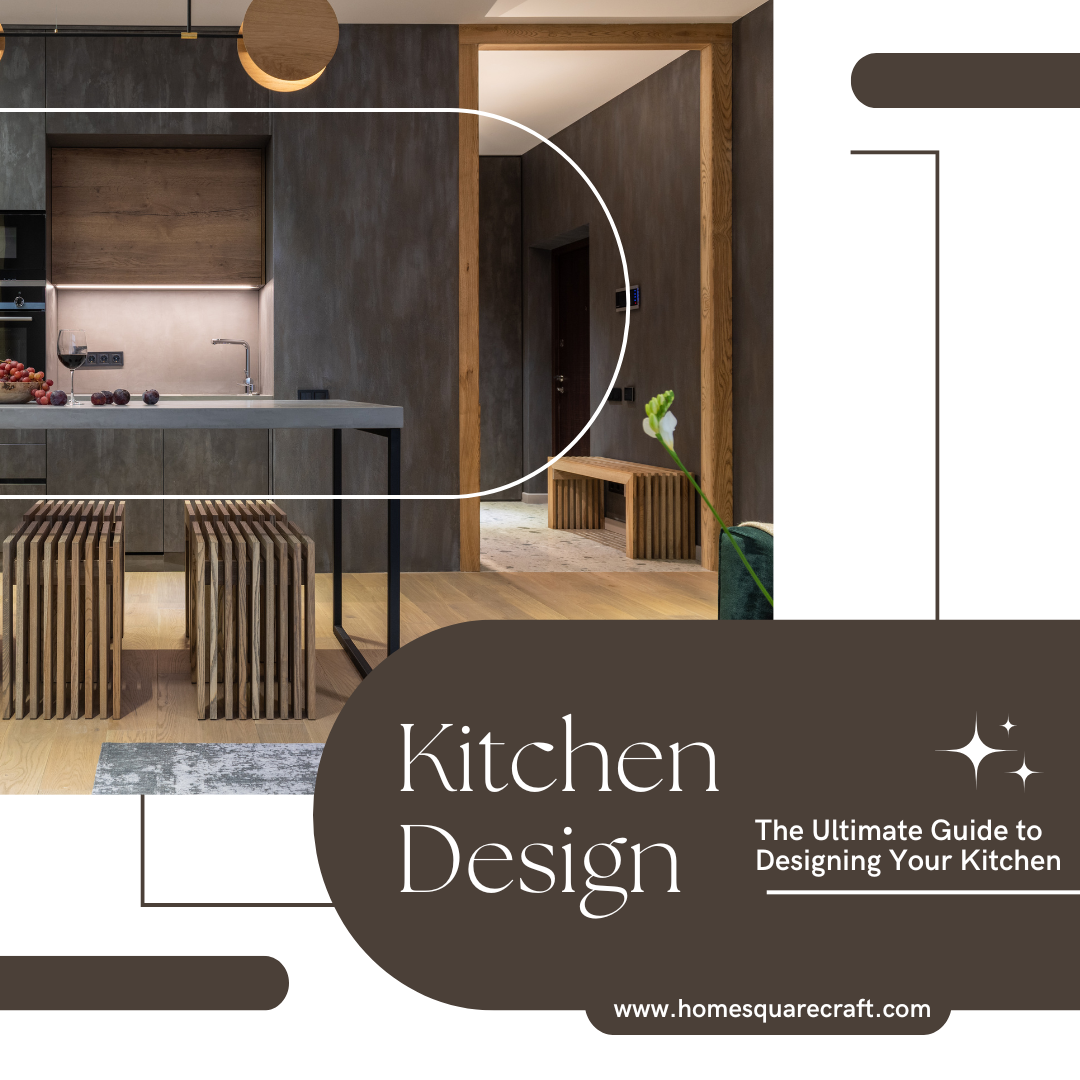 Ultimate Guide to Designing Your Kitchen